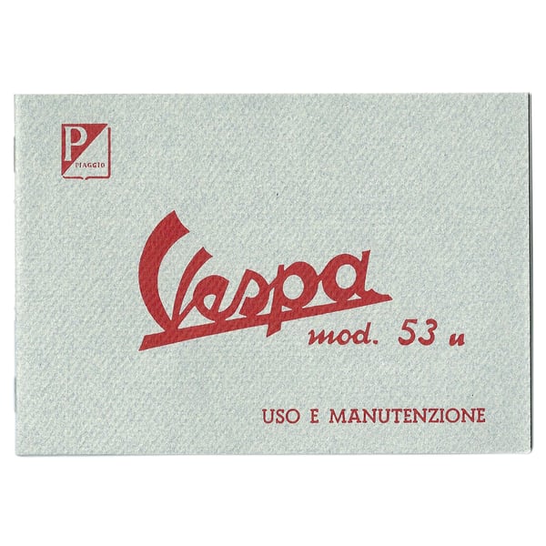 Bedienungsanleitung f�r Vespa 125 PIAGGIO 1953 f�r Vespa 125