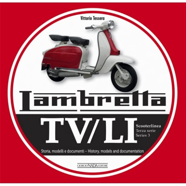 Handbuch LAMBRETTA TV-LI Scooterlinea-Series 3 History- models and documents by Vittorio Tessera 