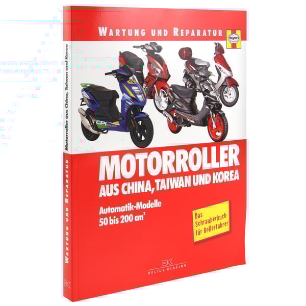 Handbuch Motorroller aus China- Taiwan und Korea 50-200 ccm Wartung und Reparatur 