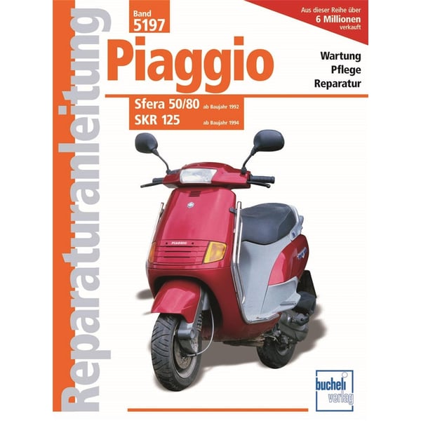 Reparaturanleitung Piaggio SKR- Sfera 50- Sfera 80 Piaggio Sfera 50-80 ab Baujahr 1992 und Piaggio SKR 125 ab Baujahr 1994 