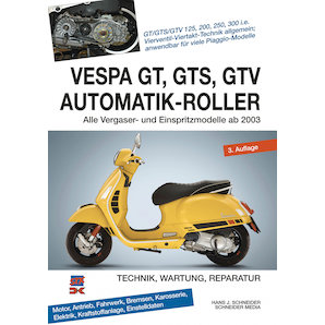Vespa GT- GTS- GTV 125-300 Automatik Roller- ab 2003 Delius Klasing Verlag